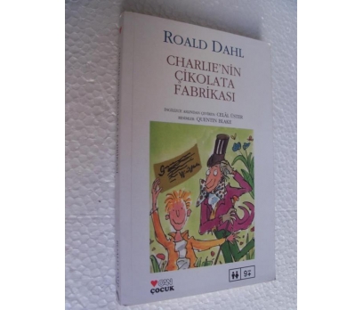 CHARLIE'NİN ÇİKOLATA FABRİKASI Roald DAHL
