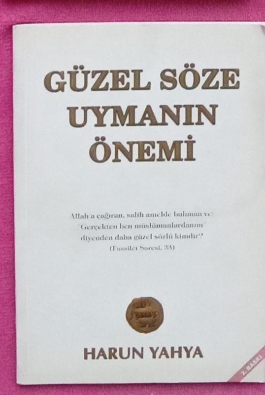 GÜZEL SÖZE UYMANIN ÖNEMİ HARUN YAHYA 1