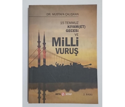 15 Temmuz Kıyam(et) Gecesi ve Milli Vuruş