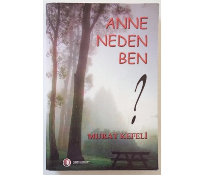 Anne Neden Ben? - Murat Kefeli