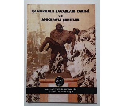 Çanakkale Savaşları Tarihi ve Ankara'lı Şehitler