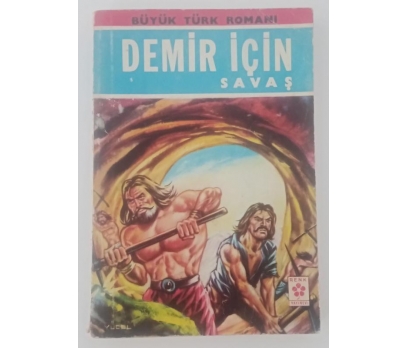 Demir İçin Savaş - H. Dilibal