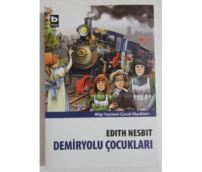 Demiryolu Çocukları - Edith Nesbit