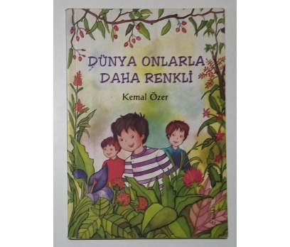 Dünya Onlarla Daha Renkli - Kemal Özer