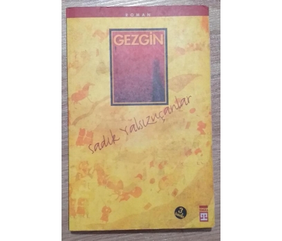 Gezgin - Sadık Yalsızuçanlar