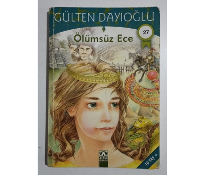 Ölümsüz Ece - Gülten Dayıoğlu