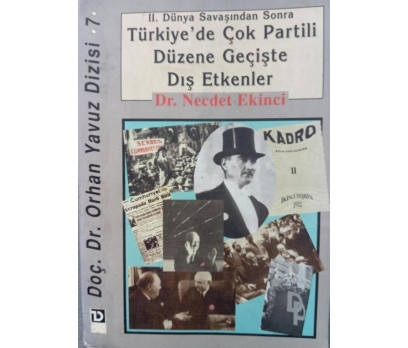 TÜRKİYE'DE ÇOK PARTİLİ DÜZENE GEÇİŞTE DIŞ ETKENLER